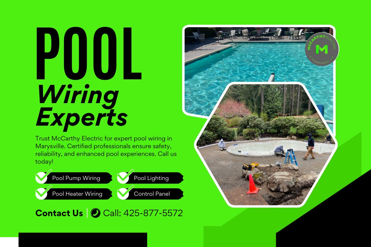 Marysville Pool Wiring Experts | McCarthy Electric - Safe & Reliable