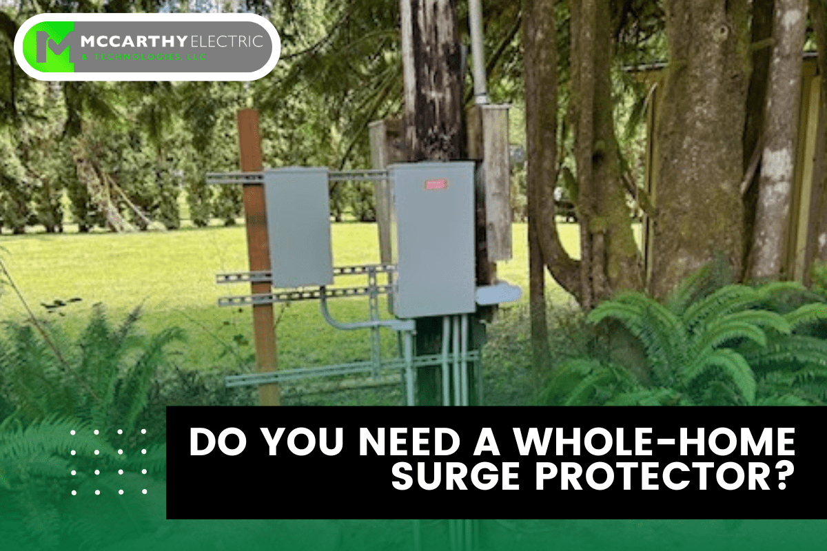Do You Need a Whole-Home Surge Protector?