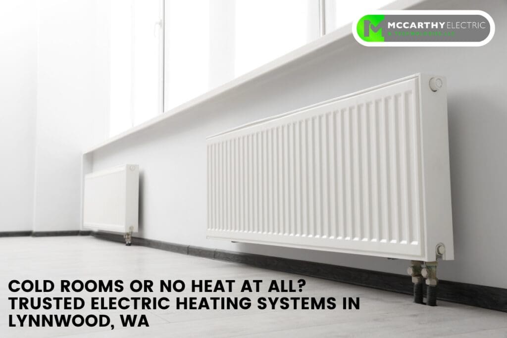 Electric Heating Systems In Lynnwood, WA